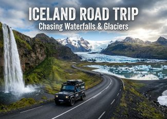 Iceland Road Trip : Chasing Waterfalls and Glaciers