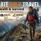 Ultimate Wild Travel Guide : Safety, Health & Survival
