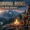 Best Survival Books : Read True Life Wild Stories