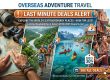 Overseas Adventure Travel Last Minute Deals Alert