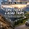 Ultimate Global Travel Guides : Epic Treks & Road Trips
